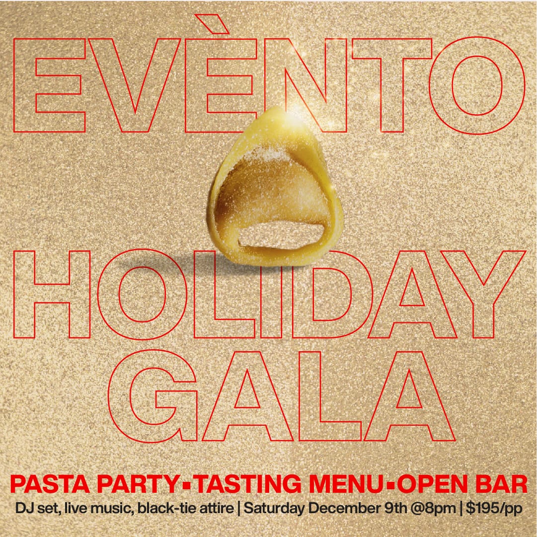 THE EVENTO GALA [pasta making party] – * SOLD OUT *