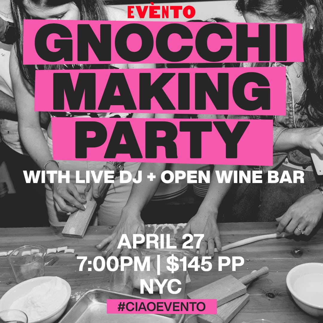 gnocc yourself out: gnocchi making party! [APR] *SOLD OUT*
