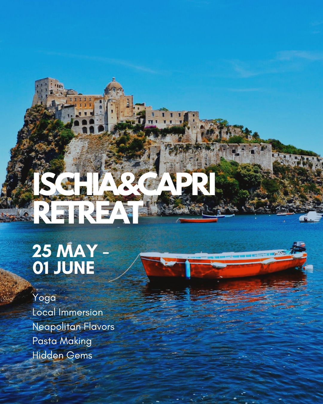 La Vacanza & Evento Go to Ischia and Capri! [5/25]